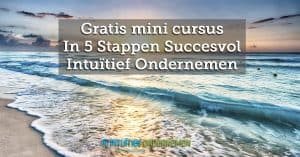 Minicursus-5-stappen-intuitief-ondernemen