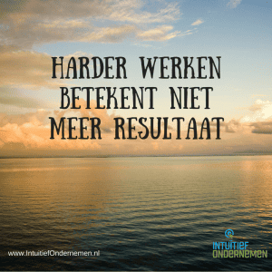 harder-werken-betekent-niet-meer-resultaat